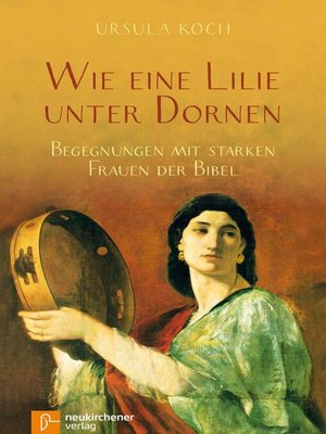 cover image of Wie eine Lilie unter Dornen